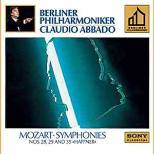 Claudio Abbado & Berliner Philharmoniker - Mozart Symphonies Nos. 28,29 And ...