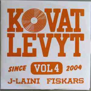 DJ Fiskars & J-Laini - Kovat Levyt Vol. 4