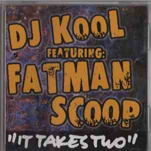 DJ Kool Feat. Fatman Scoop - It Takes Two