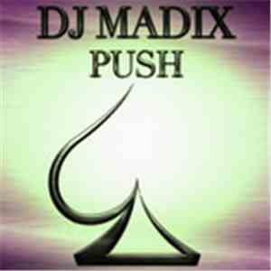 DJ Madix - Push