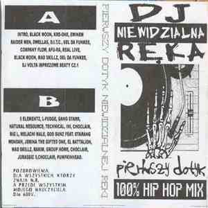 DJ Niewidzialna Ręka - Pierwszy Dotyk Niewidzialnej Ręki