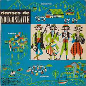 Ensemble Populaire Yougoslave - Danses de Yougoslavie