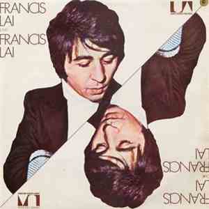 Francis Lai - Francis Lai Joue Francis Lai