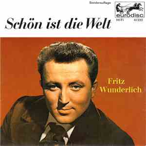 Fritz Wunderlich - Schön Ist Die Welt