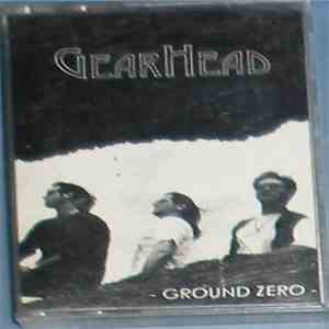 Gearhead  - Ground Zero
