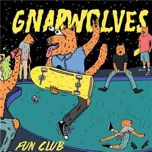Gnarwolves - Fun Club