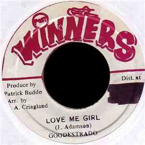 Goodestrado - Love Me Girl