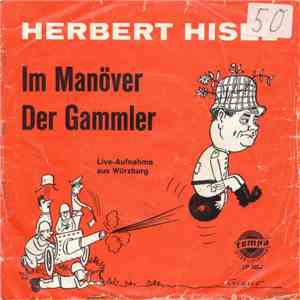 Herbert Hisel - Im Manöver / Der Gammler