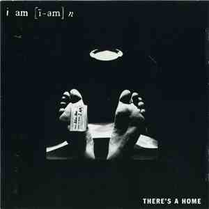 I AM - There's A Home