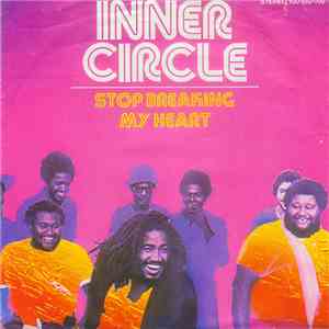 Inner Circle - Stop Breaking My Heart