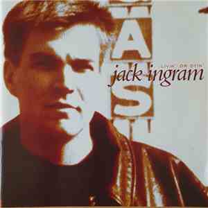 Jack Ingram - Livin' Or Dyin'