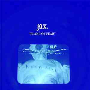 jax. - Plane of Fear