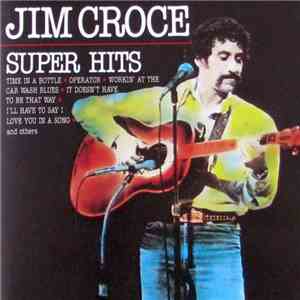 Jim Croce - Super Hits