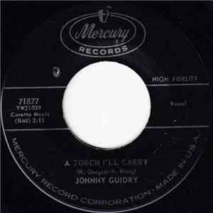 Johnny Guidry - A Torch I'll Carry / The Place