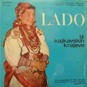 Lado - Iz Kajkavskih Krajeva / From The