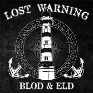 Lost Warning - Blod & Eld