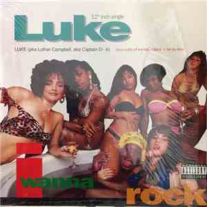 Luke - I Wanna Rock