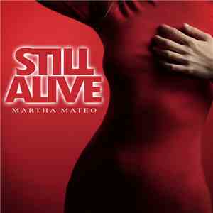 Martha Mateo - Still Alive