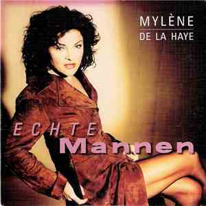 Mylène de la Haye - Echte Mannen
