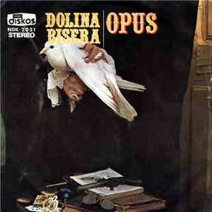 Opus - Dolina Bisera