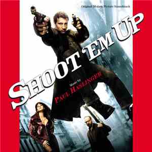 Paul Haslinger - Shoot 'Em Up