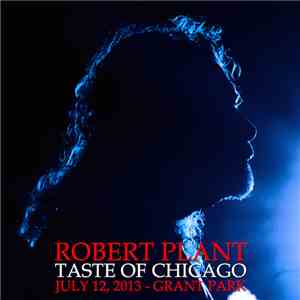 Robert Plant - Taste Of Chicago