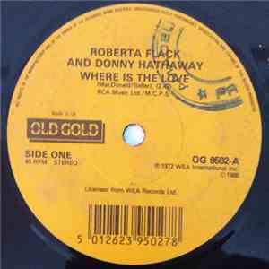 Roberta Flack & Donny Hathaway - Where Is The Love / Back Together Again