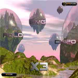 Rolo, EMG & Chipo - X3