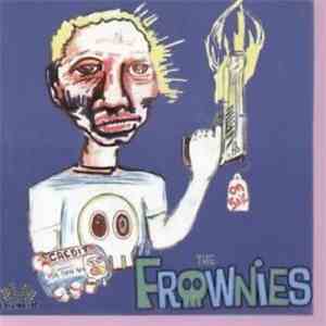 The Frownies / The Embarrassing Wrecks - Scratch 'N Sniff Yourself