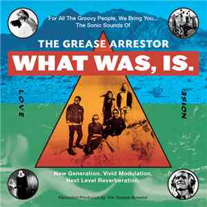 The Grease Arrestor - What Was, Is.