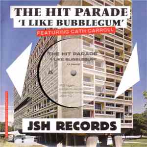 The Hit Parade - I Like Bubblegum