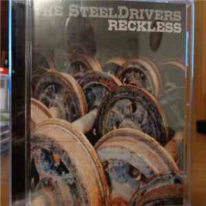 The Steeldrivers - Reckless