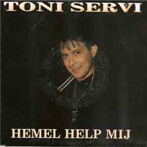 Tony Servi - Hemel Help Mij