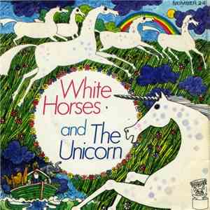 Unknown Artist - White Horses / The Unicorn