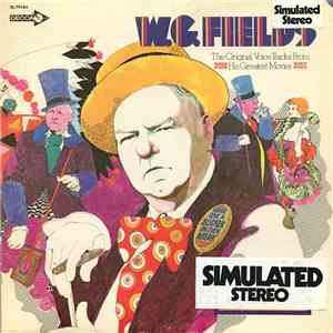 W.C. Fields - The Original Voice Tracks From His Greatest Movies