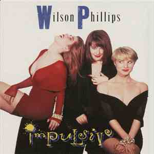Wilson Phillips - Impulsive