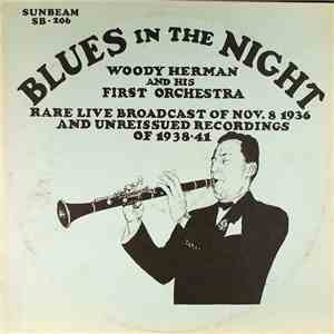 Woody Herman And His First Orchestra - Blues In The Night - Rare Live Broad ...