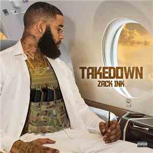 Zack Ink - Takedown
