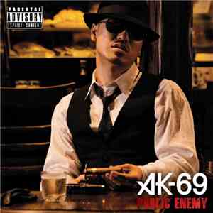 AK-69 - Public Enemy