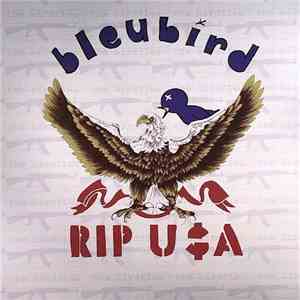 Bleubird - RIP U$A (The Bird Fleu)