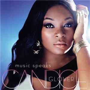 Candice Glover - Music Speaks