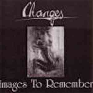 Changes  - Images To Remember