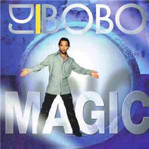 DJ BoBo - Magic