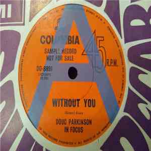 Doug Parkinson In Focus - Without You