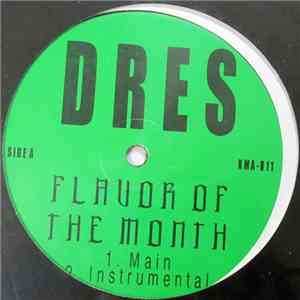 Dres - Flavor Of The Month / Meantime