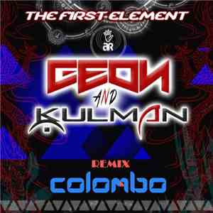 Geon And Kulman - The First Element (Colombo Remix)