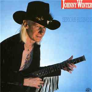 Johnny Winter - Serious Business