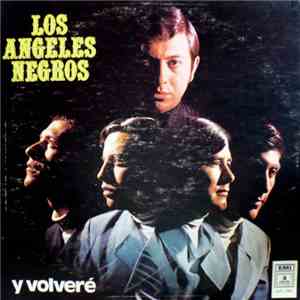 Los Angeles Negros - Y Volvere
