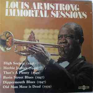 Louis Armstrong - Immortal Sessions