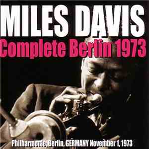 Miles Davis - Complete Berlin 1973